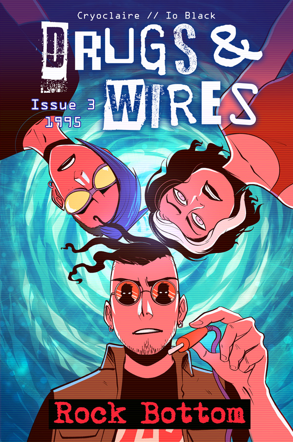 Drugs & Wires #3 & Convention Schedule